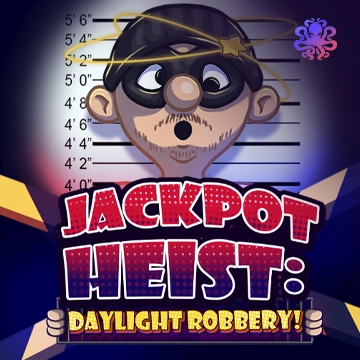 Octoplay : Jackpot Heist: Daylight Robbery! - STOREBET77
