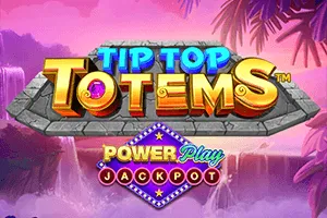 Playtech : Tip Top Totems PowerPlay Jackpot - STOREBET77
