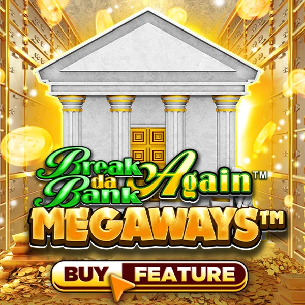 Microgaming : Break Da Bank Again&trade; MEGAWAYS&trade; - STOREBET77