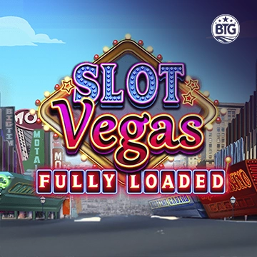 Bigtime : Slot Vegas - Fully Loaded - STOREBET77