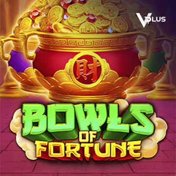 Vplus : Bowls of Fortune - STOREBET77