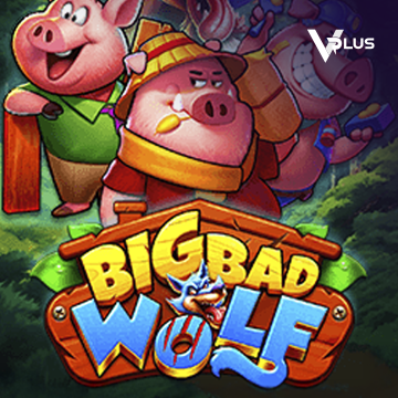 Vplus : Big Bad Wolf - STOREBET77