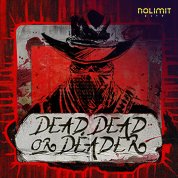 NolimitCity : Dead, Dead Or Deader - STOREBET77