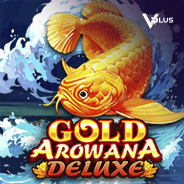 Vplus : Gold Arowana Deluxe - STOREBET77