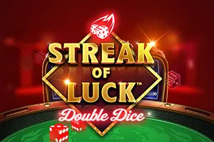 Playtech : Streak of Luck: Double Dice - STOREBET77