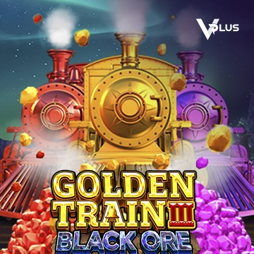 Vplus : Golden Train III : Black Ore - STOREBET77