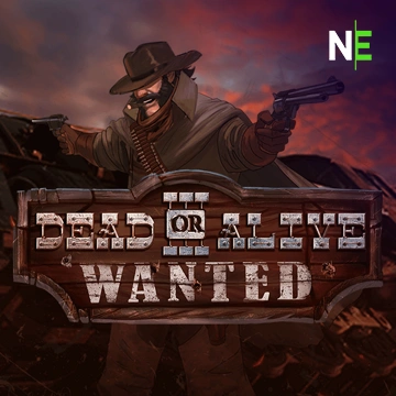NetEnt : Dead or Alive 3: Wanted - STOREBET77